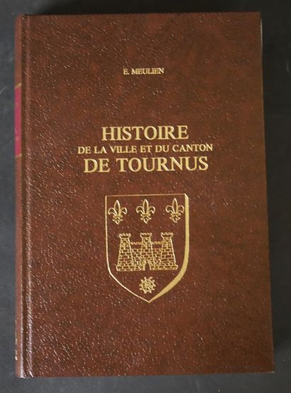 null E. MEULIEN. 

Histoire de la ville et du canton de Tournus. Laffite reprints,...