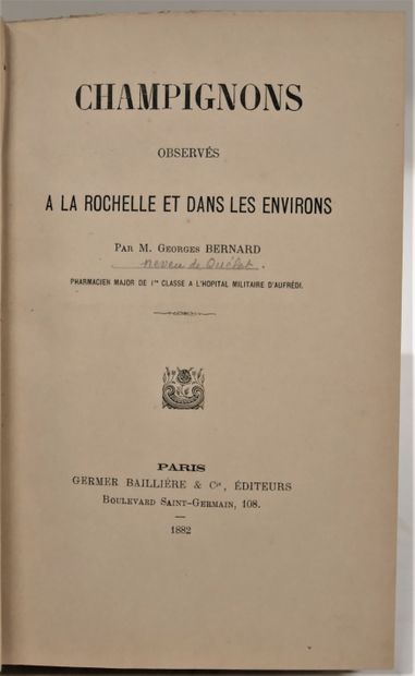 null Georges BERNARD 

Champignons observés à La Rochelle et dans les environs. 300...