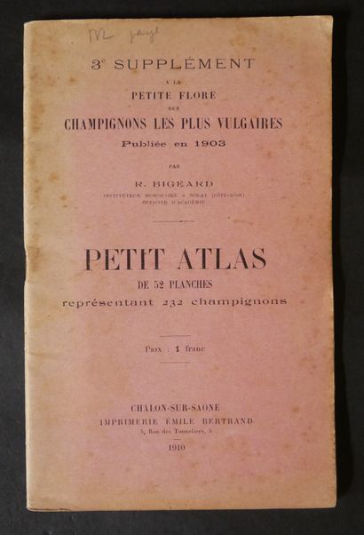 null René BIGEARD. 

Petite flore des champignons les plus vulgaires et principalement...