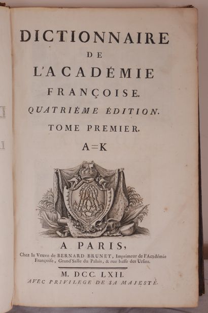 null Dictionnaire de l'académie françoise, quatrième édition, Paris chez la Veuve...