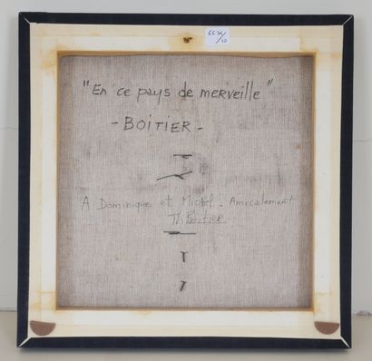 null Thierry BOITIER (1960-)

En ce pays des Merveilles

Technique mixte signée et...