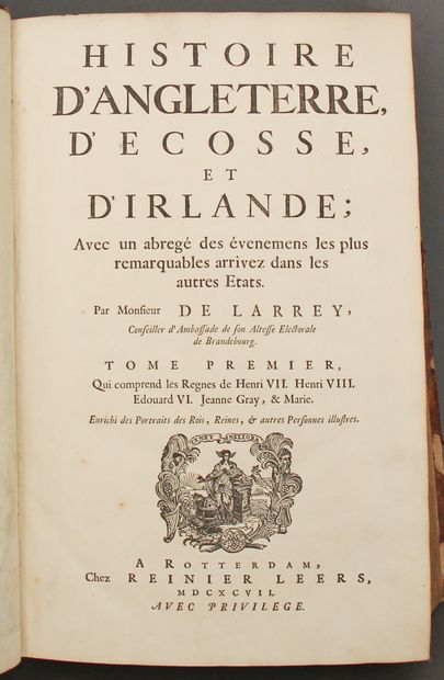 null LAPREY : Histoire d'Angleterre, d'Ecosse et d'Irlande. Rotterdam, R.Leers, 1707...