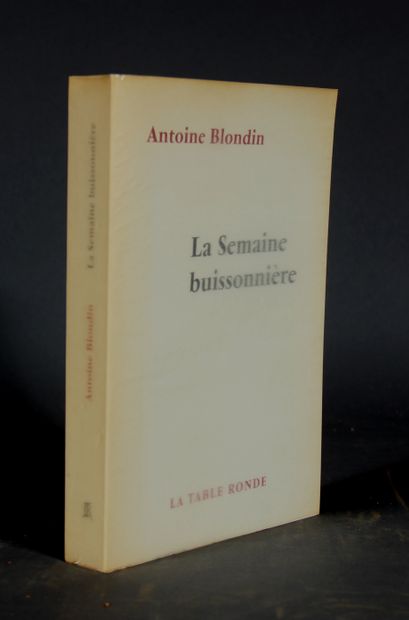 null Antoine BLONDIN. 

La Semaine buissonnière.

La table ronde, 1999. In 8 br....