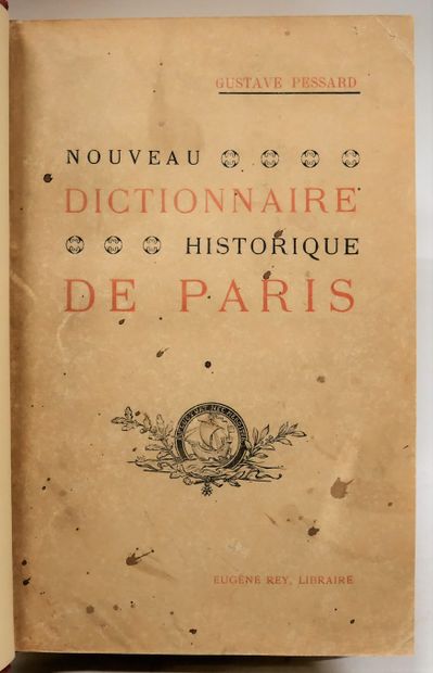null GUSTAVE PESSARD. Nouveau dictionnaire historique de Paris. 

Préface de Charles...