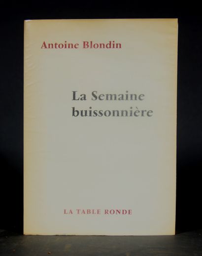 null Antoine BLONDIN. 

La Semaine buissonnière.

La table ronde, 1999. In 8 br....