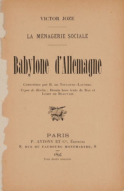 null Henri DE TOULOUSE-LAUTREC (1864-1901). 
BABYLONE D'ALLEMAGNE par Victor JOZE....