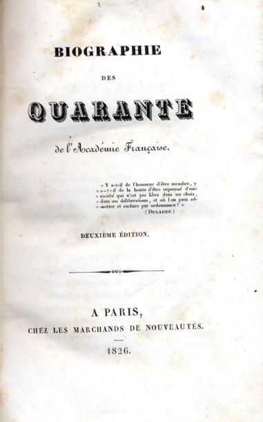[BARTHÉLÉMY, MÉRY ET VIDAL] Biographie des Quarante de l'Académie française. Chez...