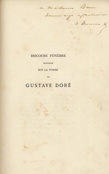 ALEXANDRE DUMAS FILS Discours funèbre prononcé sur la tombe de Gustave Doré. Sné,...