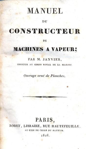 ARISTIDE JANVIER Manuel du constructeur de machines à vapeur. Orné de planches. Roret,...