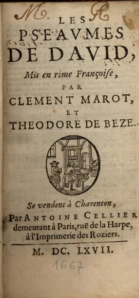 CLÉMENT MAROT & THÉODORE DE BEZE Les Pseaumes de David. Antoine Cellier, 1667. In-12,...