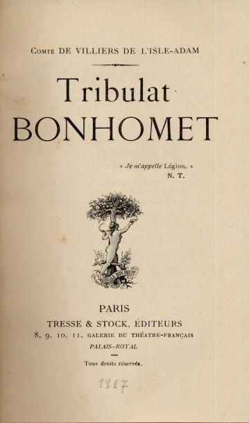 null VILLIERS DE L'ISLE ADAM. Tribulat Bonhomet. Tresse et Stock, 1887. In-12, pleine...