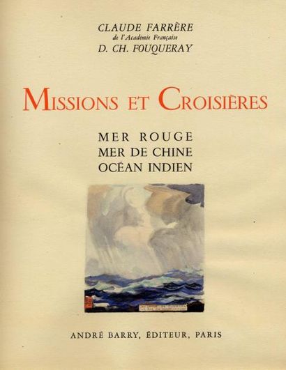 CLAUDE FARRÈRE Missions et croisières. Illustrations couleurs de Ch. Fouqueray. G....