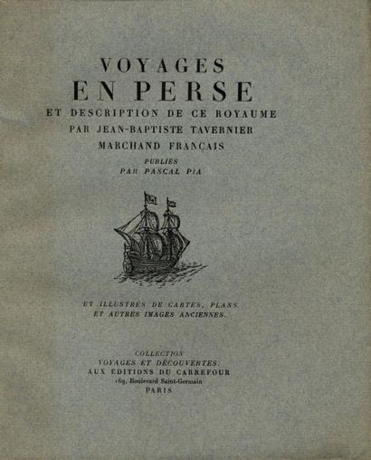 JEAN-BAPTISTE TAVERNIER Voyages en Perse. Publiés par Pascal Pia. Illustrés de cartes,...