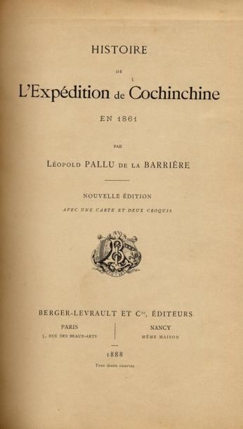 LÉOPOLD PALLU DE LA BARRIÈRE Histoire de l'expédition de Cochinchine en 1861. Avec...