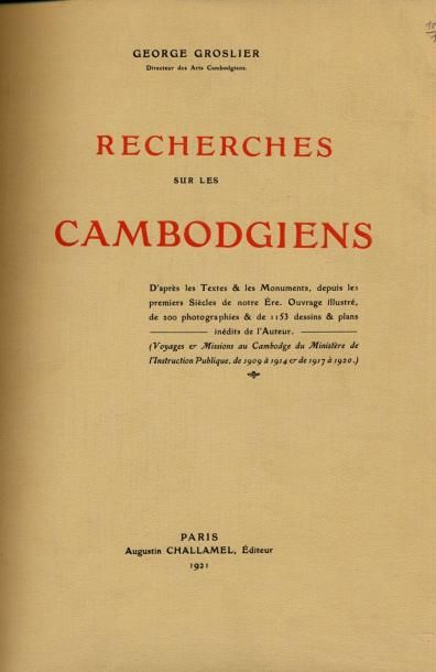 GEORGES GROSLIER Recherches sur les cambodgiens. Illustrations de dessins et photographies...