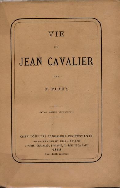 F. PUAUX Vie de Jean Cavalier. Avec douze gravures. Grassart, 1868. In-12 br. É....