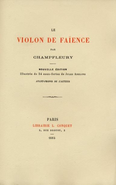 CHAMPFLEURY Le Violon de Faïence. Illustré de 34 eaux fortes de Jules Adeline. Avant-propos...