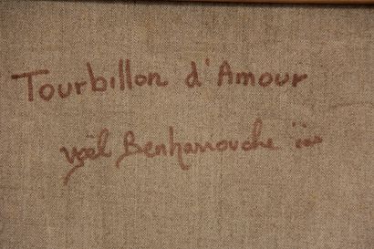 null Yoel BEN HARROUCHE (1961-)
Tourbillon d'amour
Huile sur toile signée en bas...