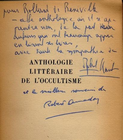 ROBERT AMADOU & ROBERT KANTERS Anthologie littéraire de l'occultisme. Julliard, 1950....