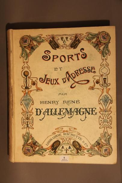 Henry-René d'Allemagne Sports et Jeux d'adresse Hachette et Cie, Paris, vers 1900...