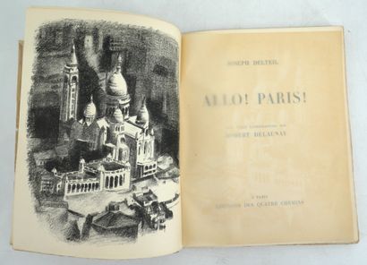 null JOSEPH DELTEIL. 
- Allo ! Paris !
Avec vingt lithographies par Robert Delaunay....