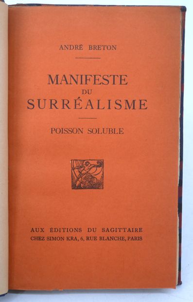 null ANDRE BRETON. 
- Manifeste du surréalisme. Poisson soluble.
Éditions du Sagittaire,...