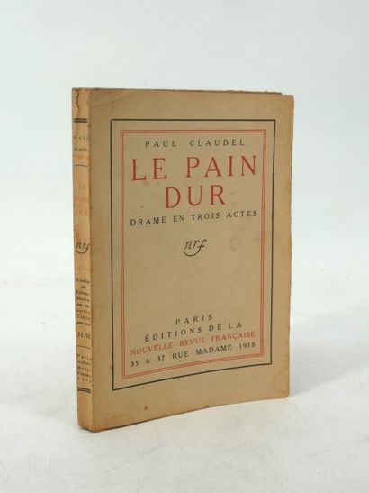 null PAUL CLAUDEL
Le pain dur.
Drame en trois actes. 
Les éditions de la NRF, 1918.
In-12...
