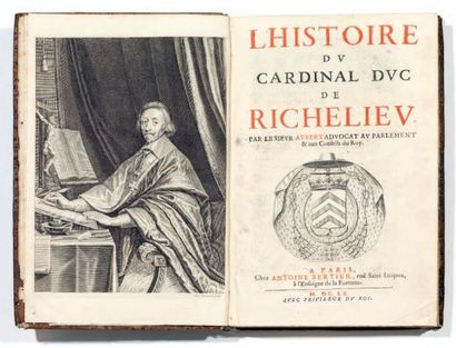 AUBERY Histoire du Cardinal-Duc de Richelieu. Paris, Bertier, 1660; in-folio, veau...