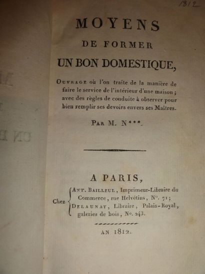 LIVRES ANCIENS Moyen de Former un bon domestique, 1812, 1 vol in-12 demi basane,...