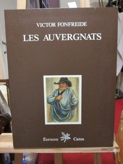 Victor FONFREIDE Les Auvergnats. Présentation de J.J.Lambert et S. Fonfreide, Editions...