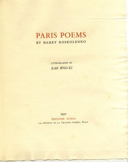 • [ZAO WOU KI ] HARRY ROSKOLENKO Paris Poems.
Illustrations de Zao Wou Ki.
Éditions...