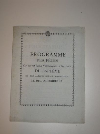 null Programme des Fêtes à l'occasion du baptême du duc de Bordeaux, Valenciennes,...
