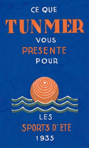Ecole française vers 1930 Projet d'affiche pour la maison Tunmer (« Ce que Tunmer...