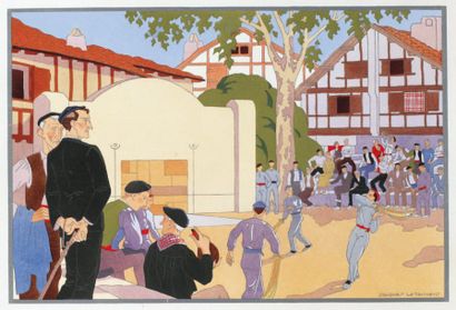 Pelote basque et Jeux basques Jacques LE TANNEUR (1887-1935) Le fronton du village...