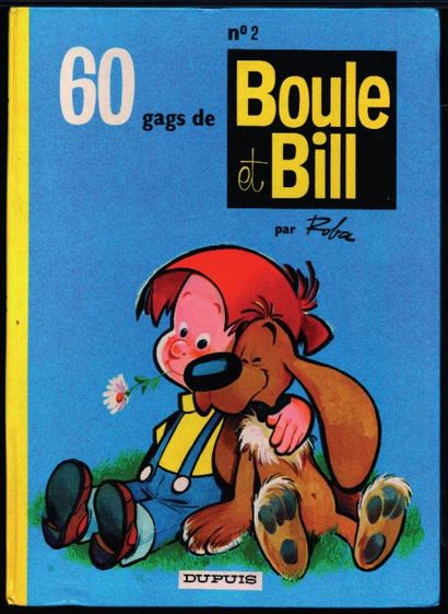 ROBA BOULE ET BILL Album n° 2 "60 gags de Boule et Bill" EO 1965. Etat neuf (444...