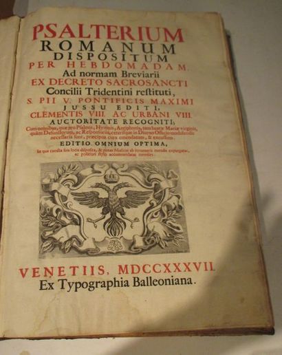 null Psalterium romanum dispositum per hedomadam
Venetiis, 1737. Typographia Balleoniana.
Gr....