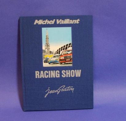null GRATON - album T.L. "Michel Vaillant: Racing Show" - Ed. Graton - n°847/1000...