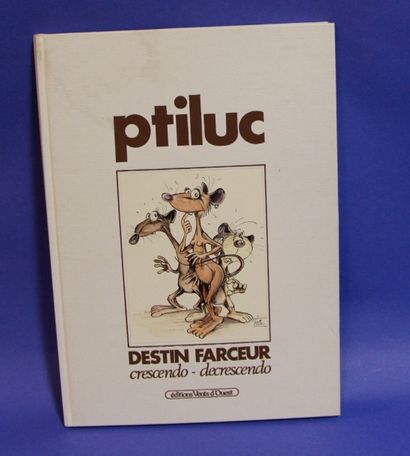 null PTILUC - album T.L. dédicacé avec dessin "Destin farceur: crescendo-decrescendo"-...