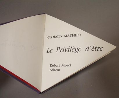 Georges MATHIEU Le privilège d'être. Robert Morel. 1967.