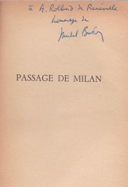 MICHEL BUTOR Passage de Milan.
Éditions de Minuit, 1954. É. O. Envoi à André Rolland...
