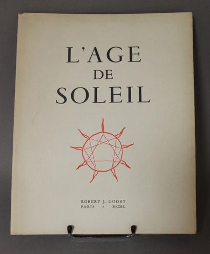 [Picasso] Robert J. Godet L'Age de soleil. Avec une gravure de Picasso. In-4 br....