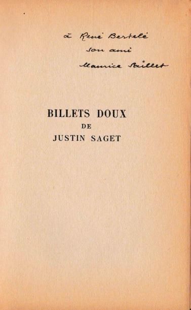 MAURICE SAILLET Billets doux de Justin Saget. Mercure de France, 1952. É. O. Envoi...