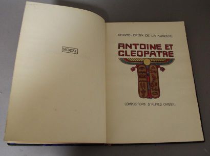 null SAINTE CROIX DE LA RONCIERE. Antoine et Cléopatre. Compositions d'Alfred Carlier....