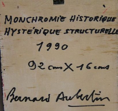 null Bernard AUBERTIN (1934-2015) Monochromie historique, hystérique structurelle1990...