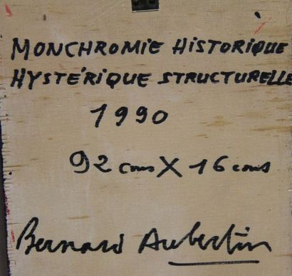null Bernard AUBERTIN (1934-2015) Monochromie historique, hystérique structurelle1990...