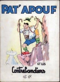 GERVY, YVES 1 ALBUM PAT'APOUF - Pat'apouf et les contrebandiers Bonne Presse 1955,...