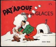 GERVY, YVES 1 ALBUM PAT'APOUF - Pat'apouf dans les glaces Bonne Presse 1952, Etat...