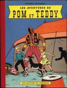 CRAENHALS, FRANÇOIS 1 Album Pom et Teddy - Les aventures de Pom et Teddy Lombard...