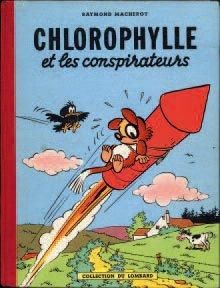 MACHEROT, RAYMOND 1 ALBUM CHLOROPHYLLE - Chlorophylle et les conspirateurs Lombard...
