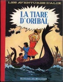 MARTIN, JACQUES 1 ALBUM ALIX - La tiare d'Oribal Lombard 1958, Etat 5334 EO Belge,...